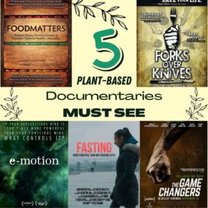 5 Plant Based Documentaries Must See